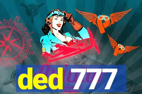 ded 777